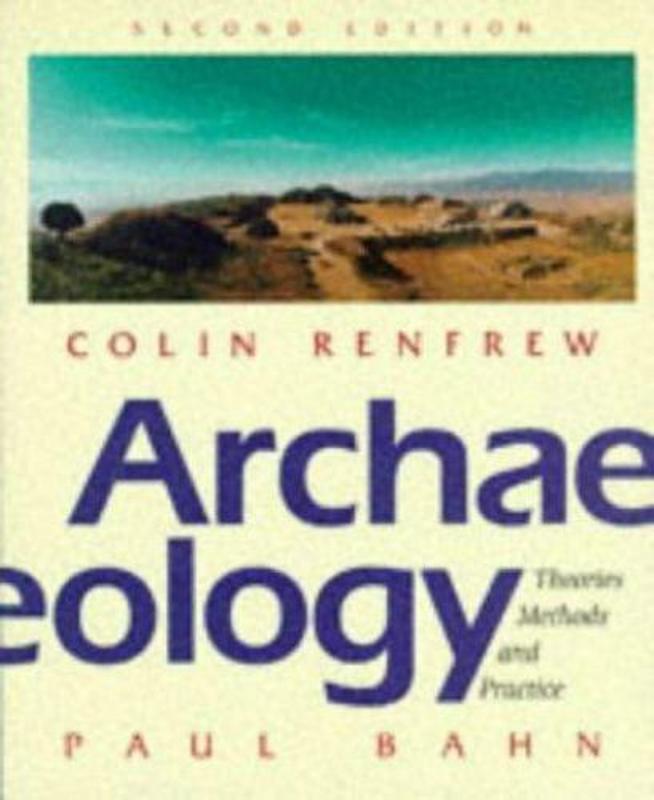 考古學: 科林倫烏倫的理論,方法和實踐; paul bahn